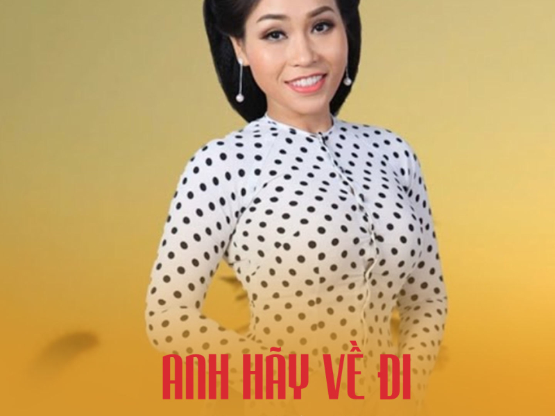 Anh Hãy Về Đi (Single)