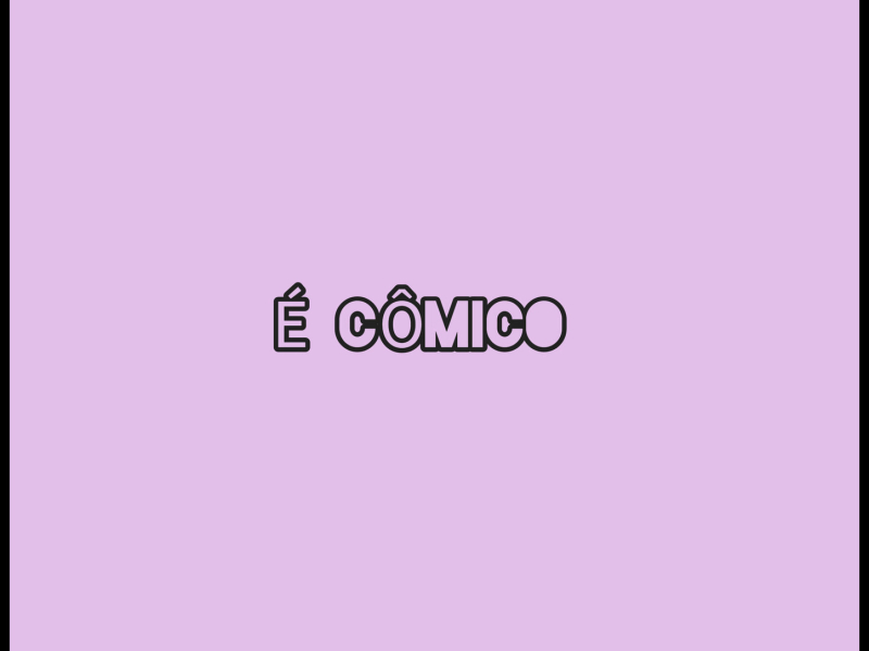 É CÔMICO (Single)