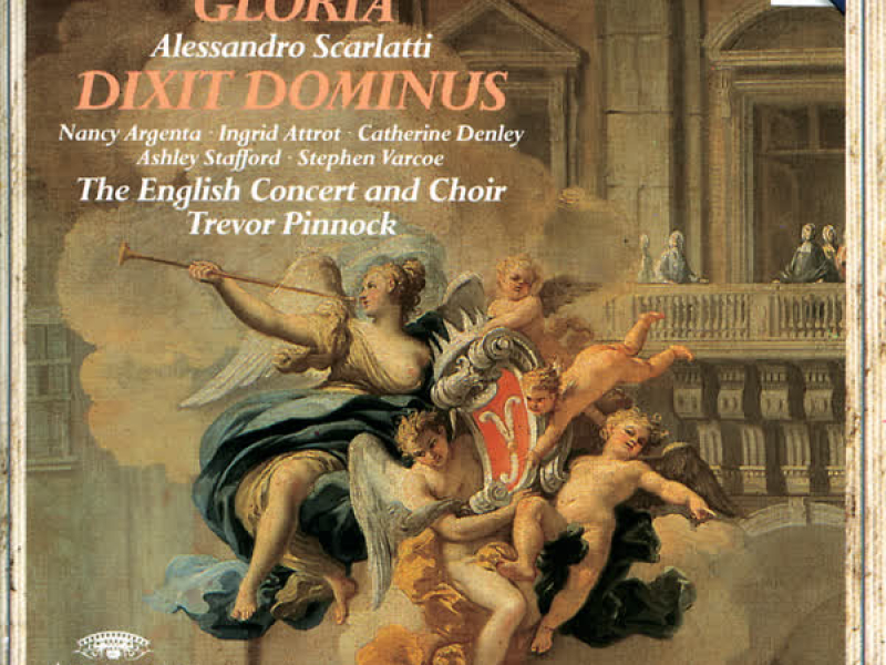 Vivaldi: Gloria / Scarlatti: Dixit Dominus