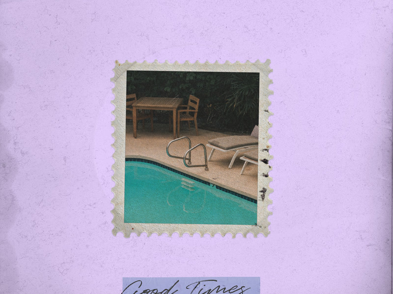 Good Times (Single)