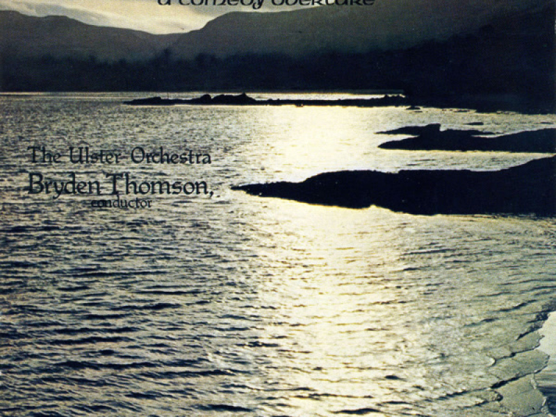 Harty: An Irish Symphony & A Comedy Overture