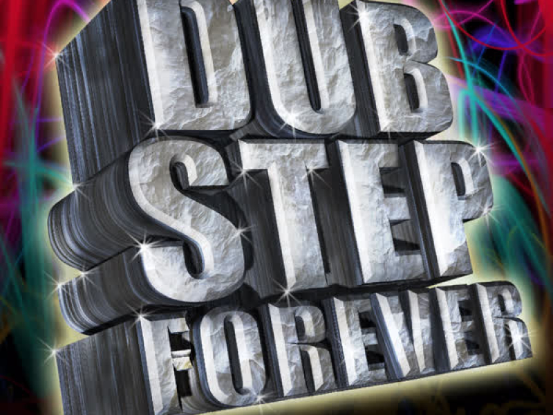 Dubstep Forever