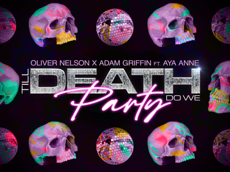 Till Death Do We Party (feat. Aya Anne) (Single)