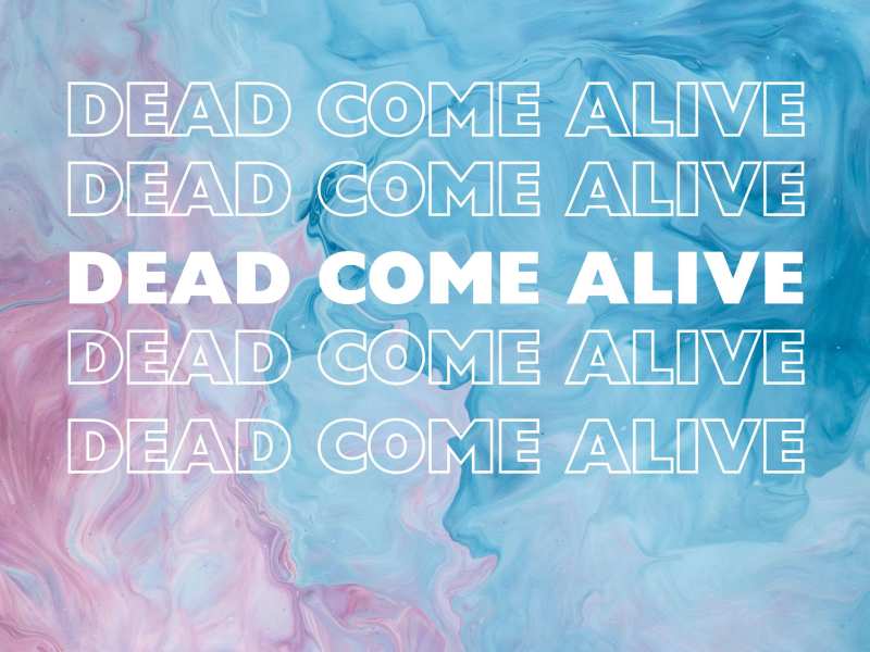 Dead Come Alive (feat. Krist) (Single)