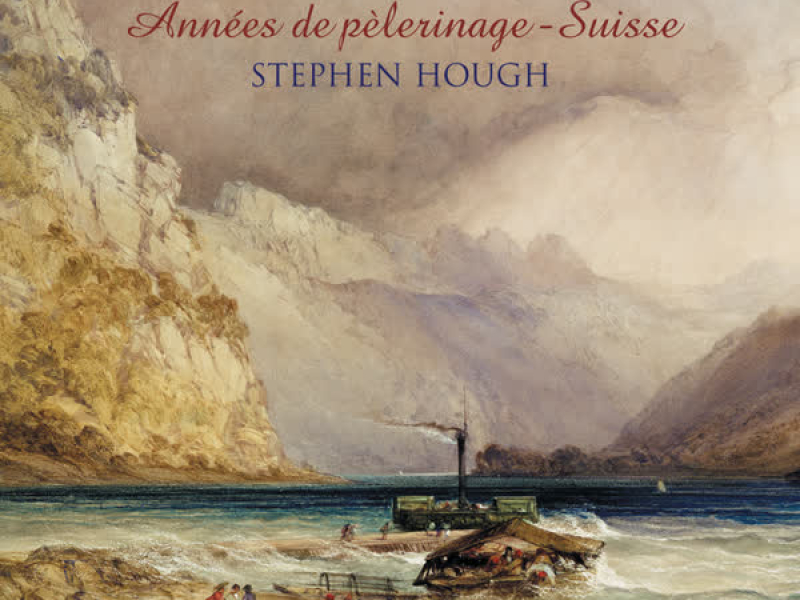 Liszt: Années de pèlerinage, premìere année – Suisse