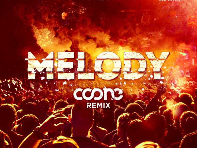 Melody (Coone Remix) (Single)