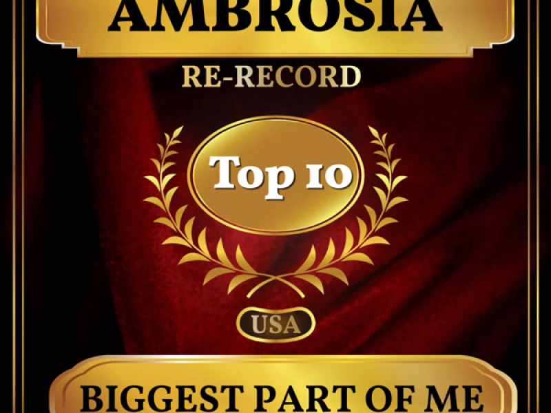 Biggest Part of Me (Billboard Hot 100 - No 3) (Single)