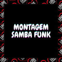 Montagem - Samba Funk (Single)