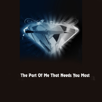 The Part of Me That Needs You Most (Single)