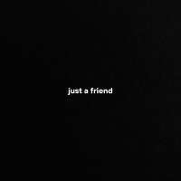 just a friend (Single)