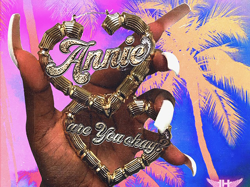 Annie Are You Ok (feat. Major Nine)