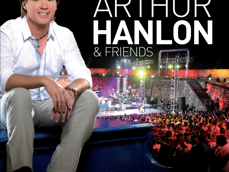 Encanto Del Caribe Arthur Hanlon & Friends (Live From San Cristobal Castle, Puerto Rico/2011)