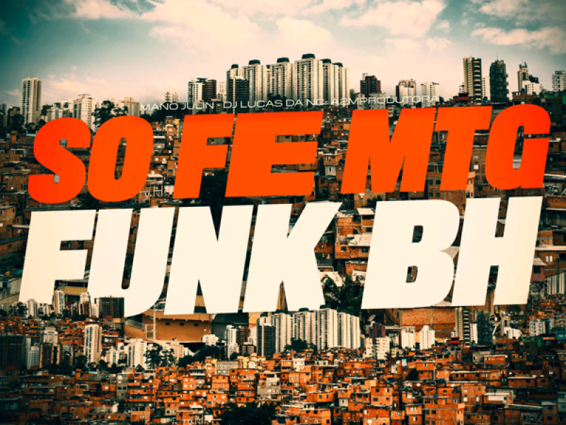 SÓ FÉ (MTG FUNK BH) (Single)