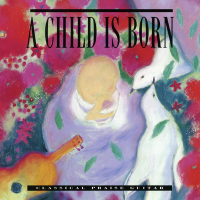 A Child Is Born (Interludes: Classical Praise Guitar) [Instrumental]