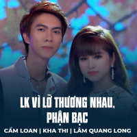 LK Vì Lỡ Thương Nhau, Phận Bạc (Single)