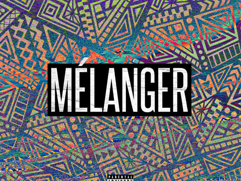 Mélanger (Single)