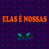 ELAS É NOSSAS (Remix) (Single)