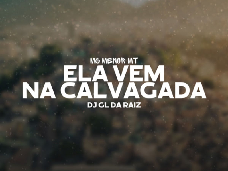 Ela vem na calvagada x Put@ rara (Single)