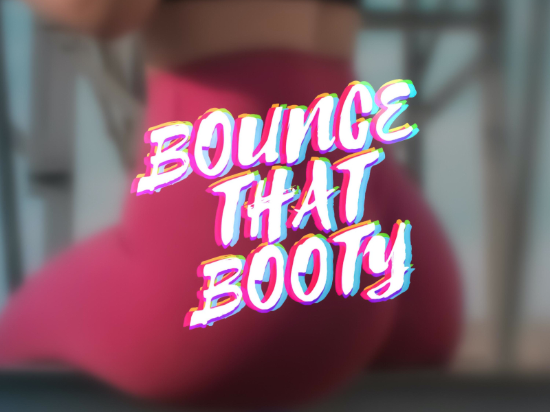 Bounce That Booty (Single)