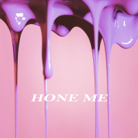 Hone Me (Single)
