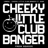 Cheeky Little Club Banger (Single)