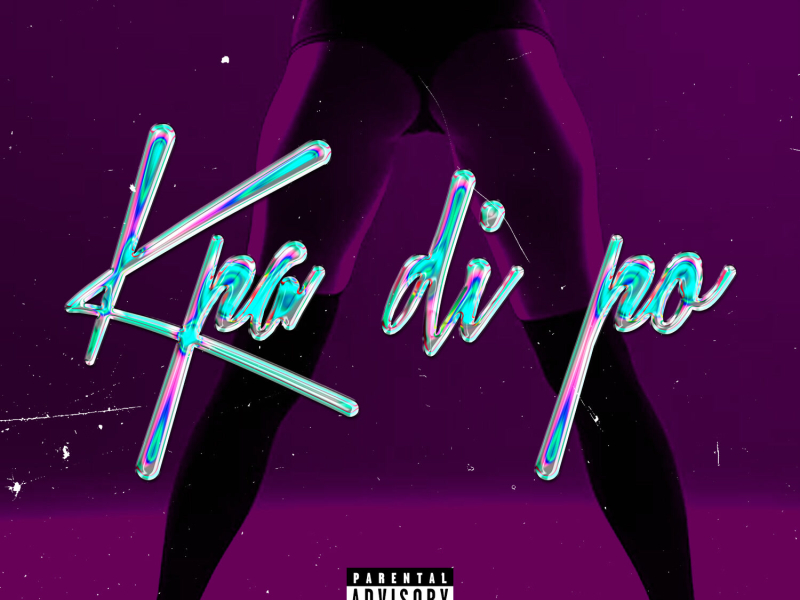 Kpa Di Po (Single)
