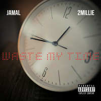 Waste My Time (Single)