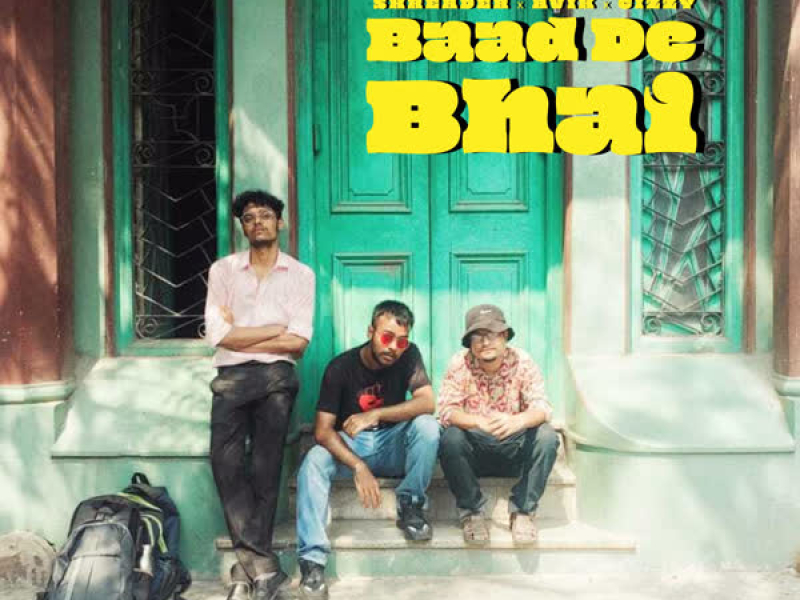Baad De Bhai (Single)