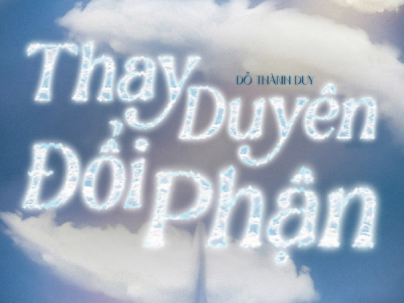 Thay Duyên Đổi Phận (Single)