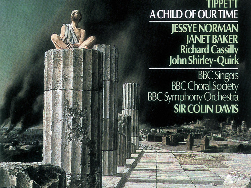 Tippett: A Child of Our Time