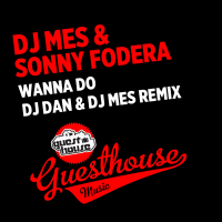 Wanna Do (DJ Dan & DJ Mes Remix) (Single)