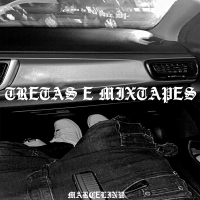 TRETAS E MIXTAPES (Single)