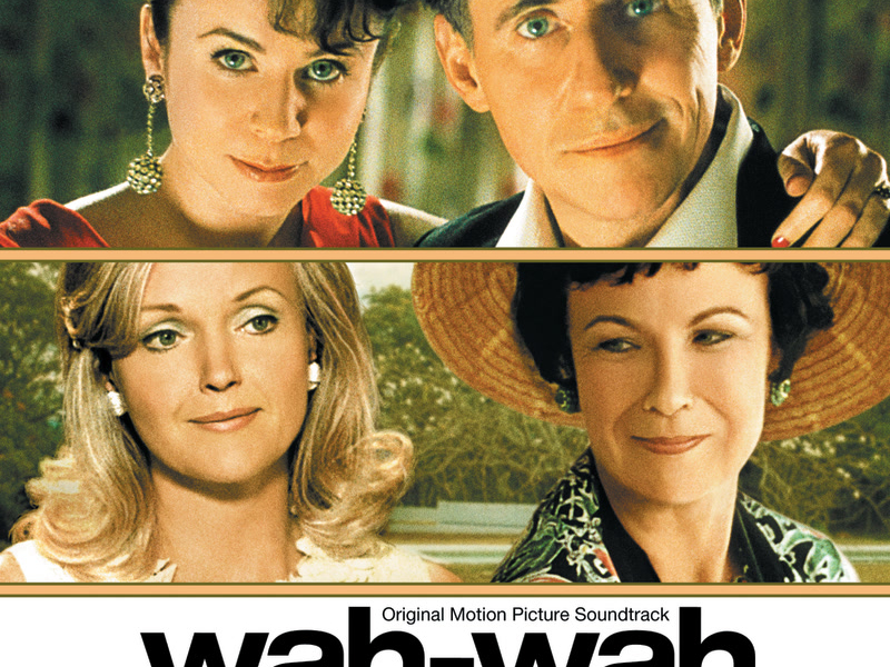 Wah-Wah (Original Motion Picture Soundtrack)