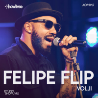 Felipe Flip No Estúdio Showlivre Vol. 2 (Ao Vivo)