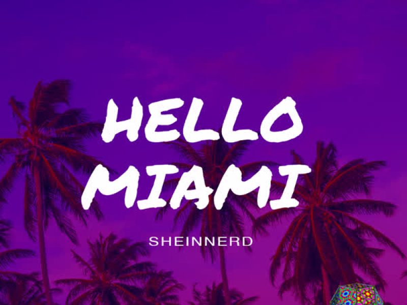 Hello Miami (Single)