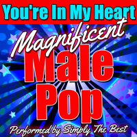 You're in My Heart: Magnificent Male Pop