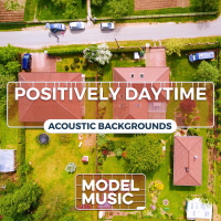 Positively Daytime - Acoustic Backgrounds