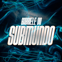 Gabriele Do Submundo (Single)