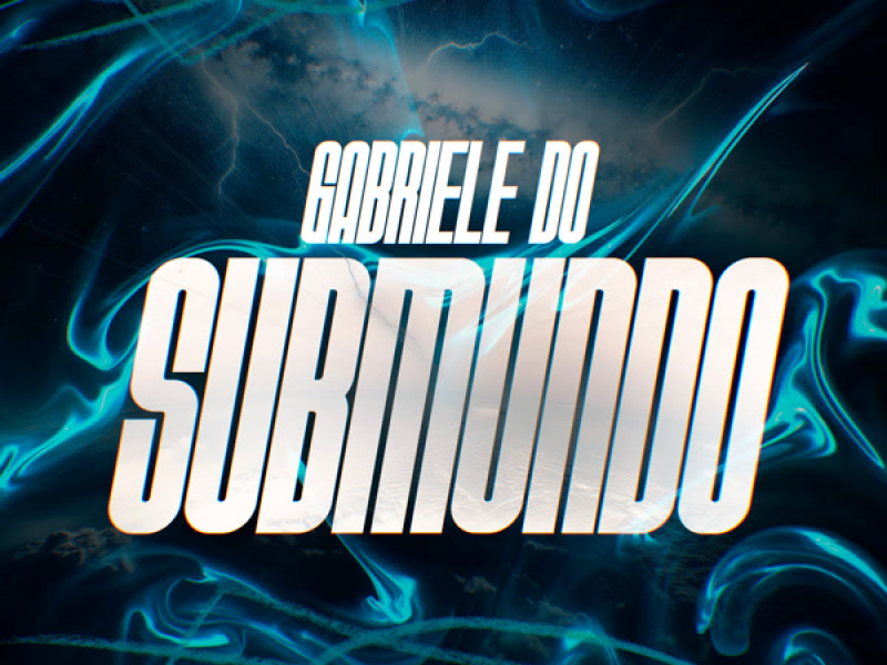Gabriele Do Submundo (Single)
