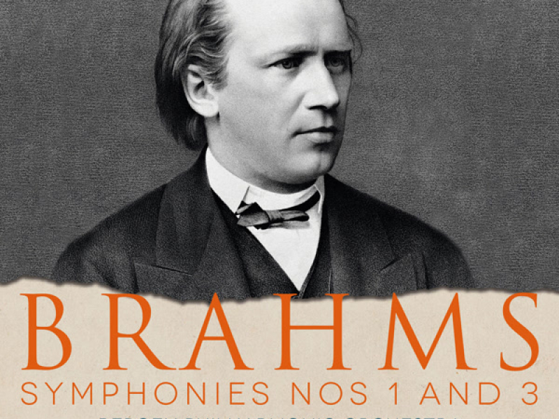 Brahms: Symphonies Nos. 1 & 3