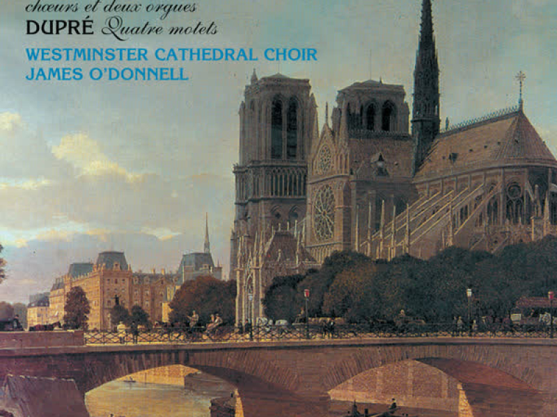 Vierne, Widor & Dupré: Choral Music