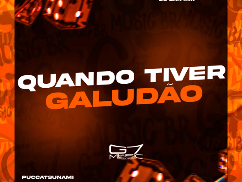 Quando Tiver Galudão (Single)