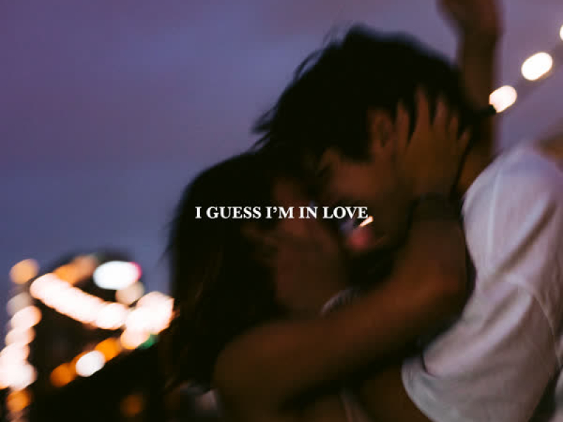 I GUESS I'M IN LOVE (Single)