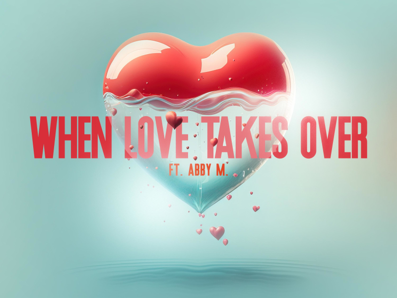 When Love Takes Over (Single)