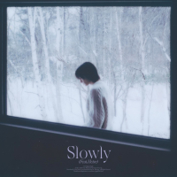 Slowly (Single)