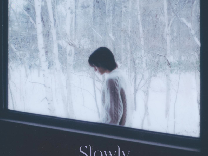 Slowly (Single)