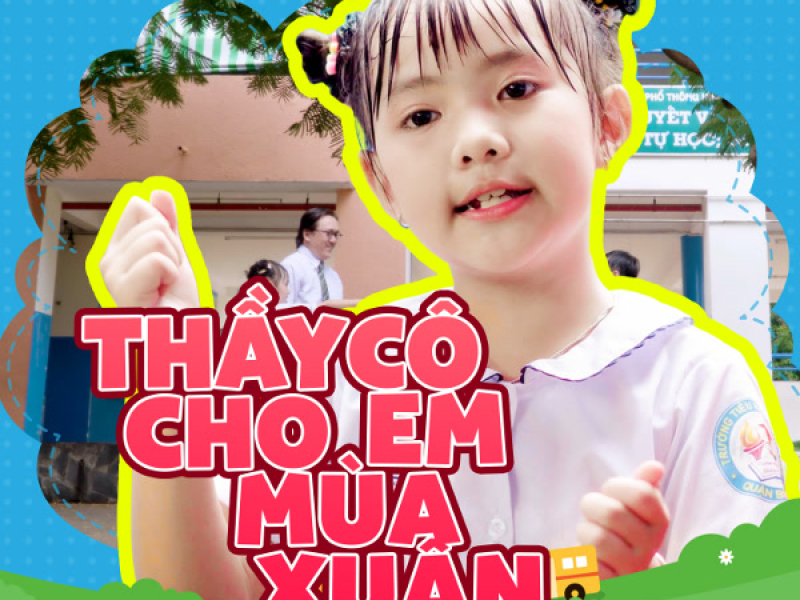 Thầy Cô Cho Em Mùa Xuân (Single)