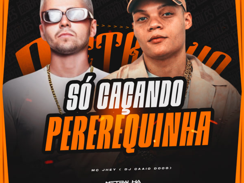 Só Caçando Pererequinha (Single)