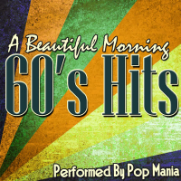 A Beautiful Morning: 60's Hits