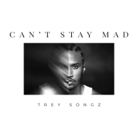 Can't Stay Mad (Single)